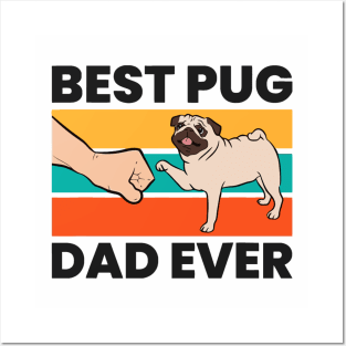 Best Pug Dad Ever Posters and Art